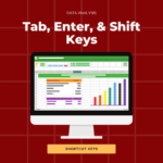Navigating with Tab, Enter, and Shift Key on Excel.