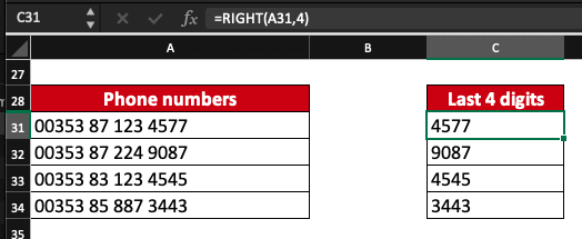 RIGHT formula in Excel example" =RIGHT(A31,4)