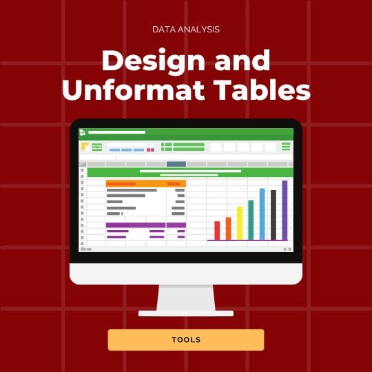 Design and Unformat Tables in Excel