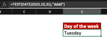 =TEXT(DATE(2023,10,31),"dddd") shows Tuesday as result. Excel screenshot.