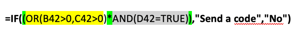 IF formula is =IF((OR(B42>0,C42>0)*AND(D42=TRUE)),"Send a code","No")