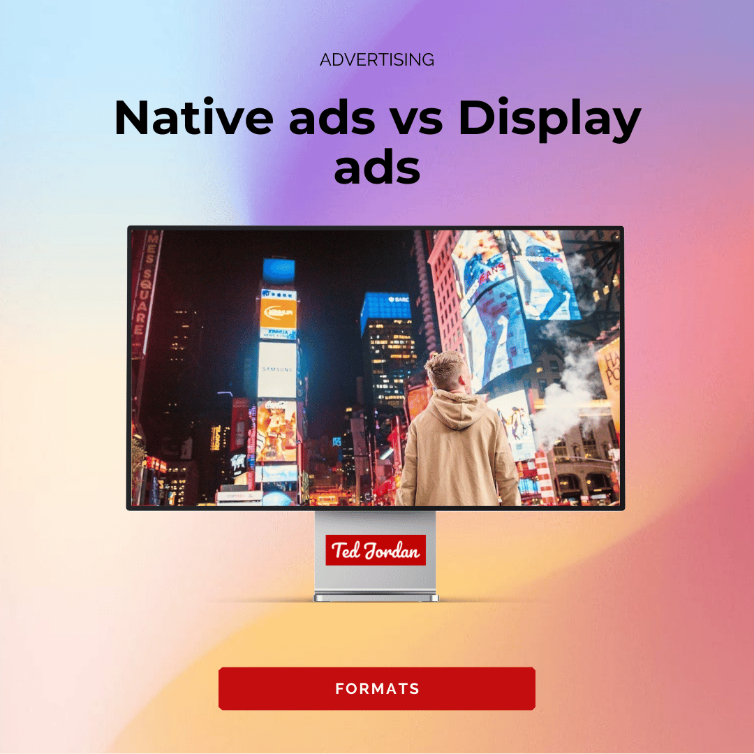 Native ads vs Display ads – advantages and disadvantages