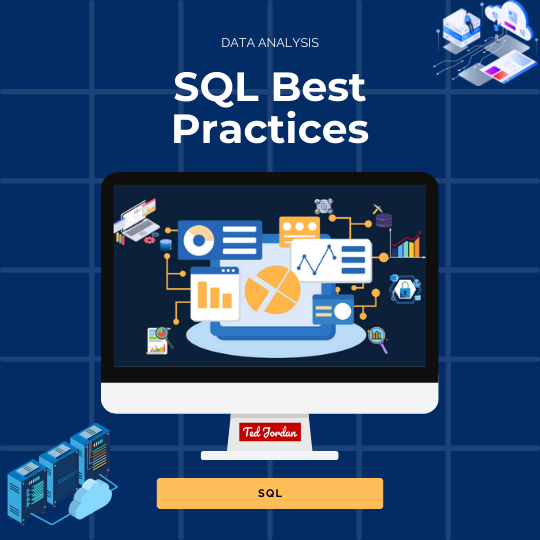 SQL Best Practices – Writing Clean, Secure, and Efficient Queries